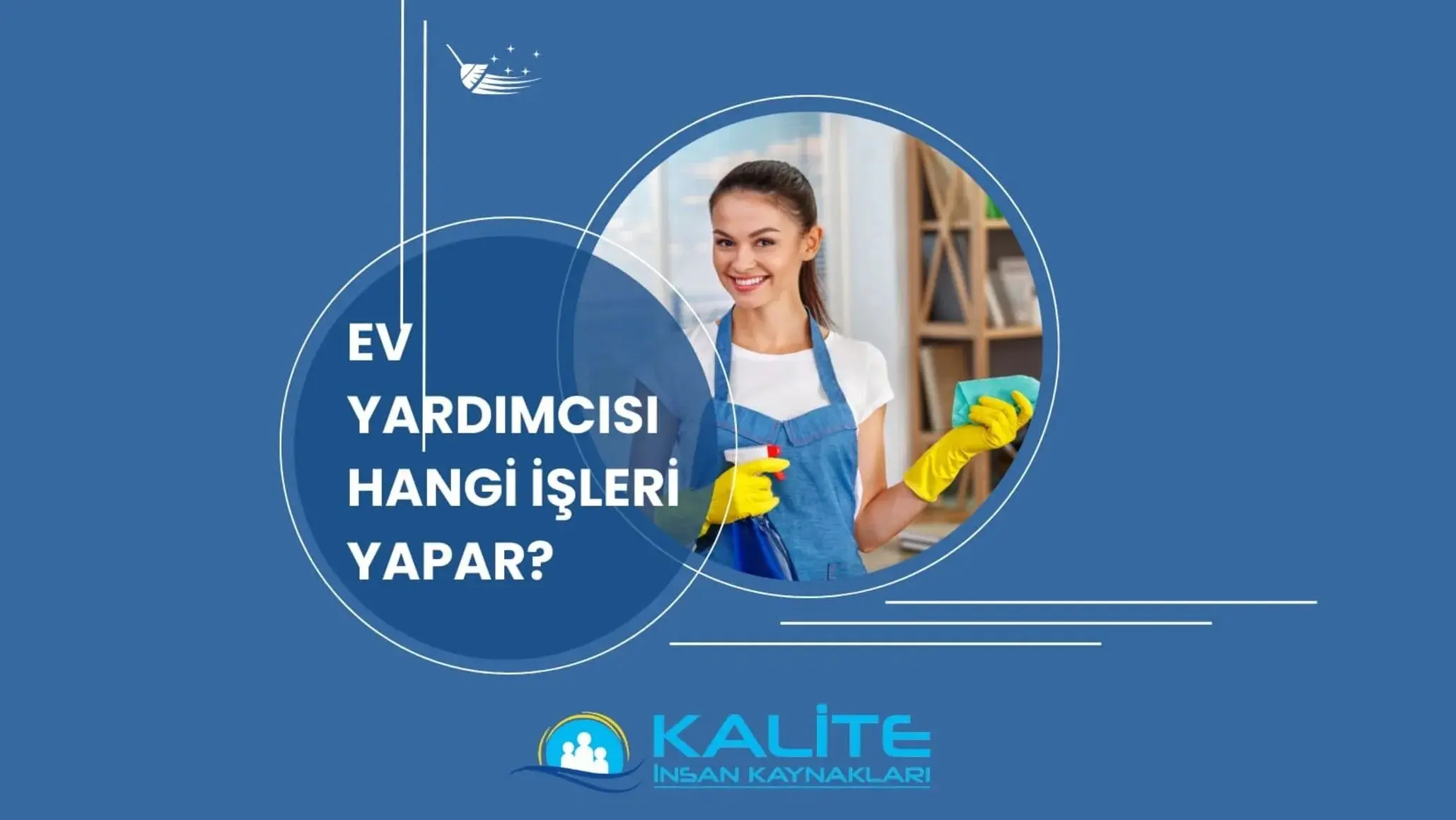 Ev Yardımcısı Hangi İşleri Yapar?