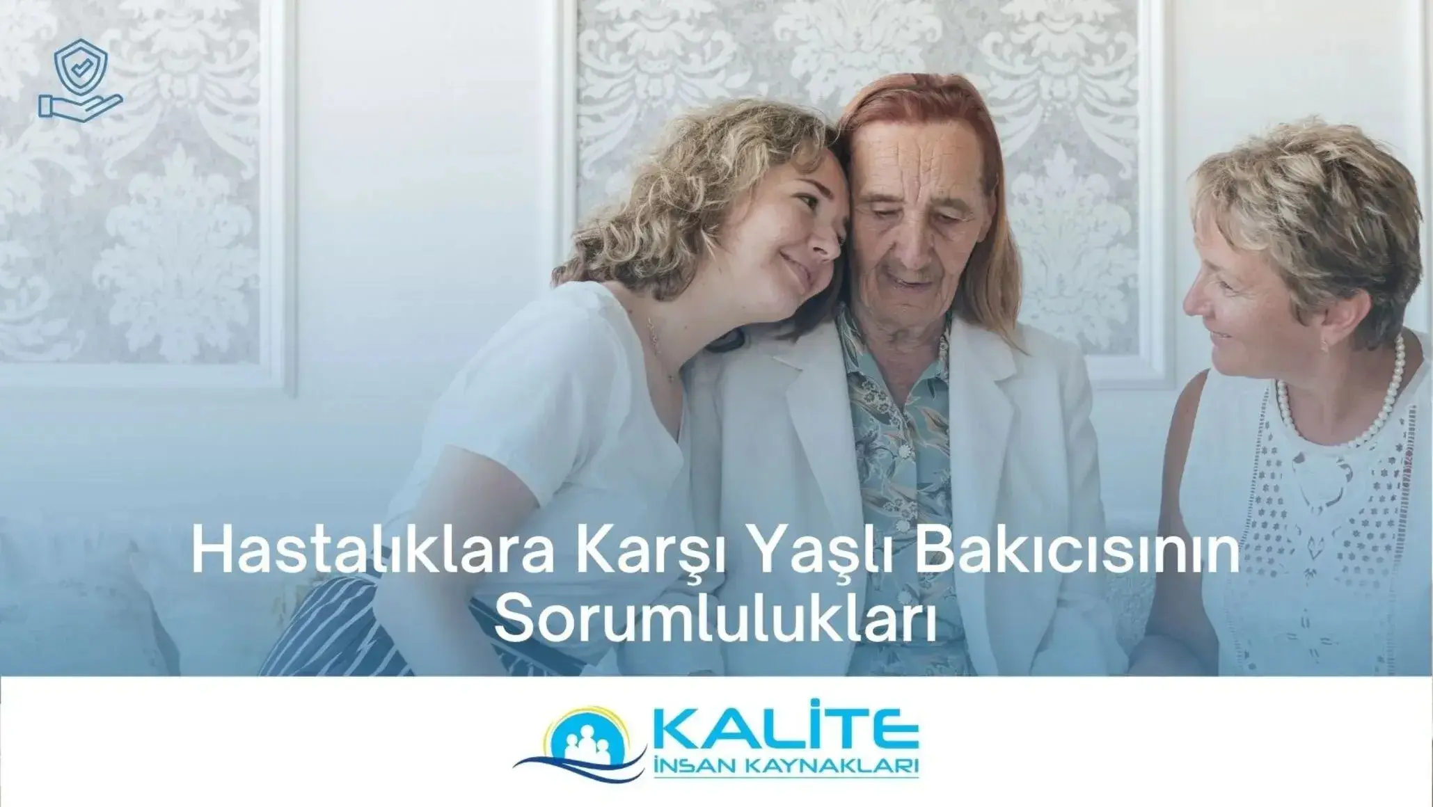 Hastalıklara Karşı Yaşlı Bakıcısının Sorumlulukları