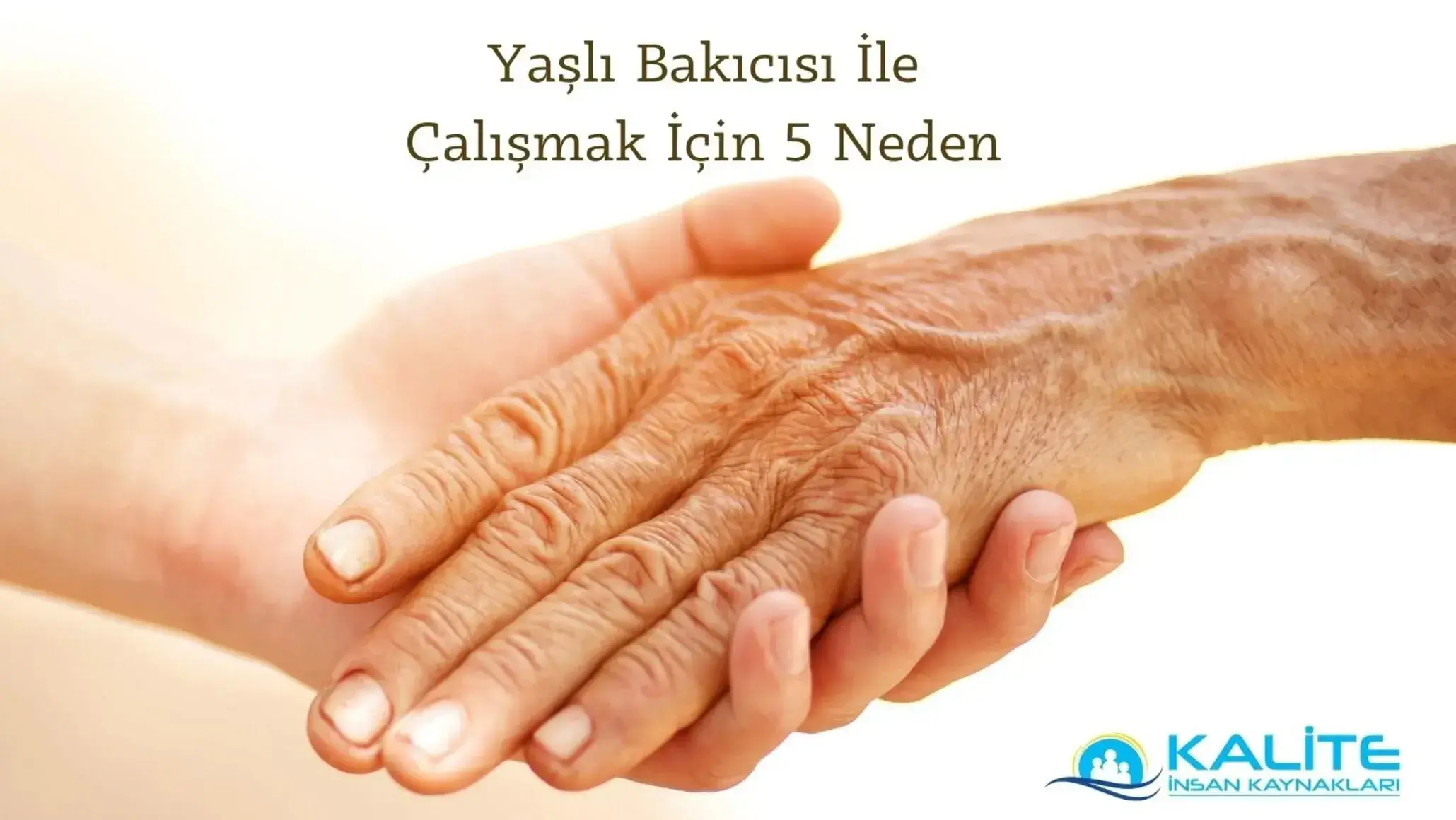 Yaşlı Bakıcısı İle Çalışmak İçin 5 Neden