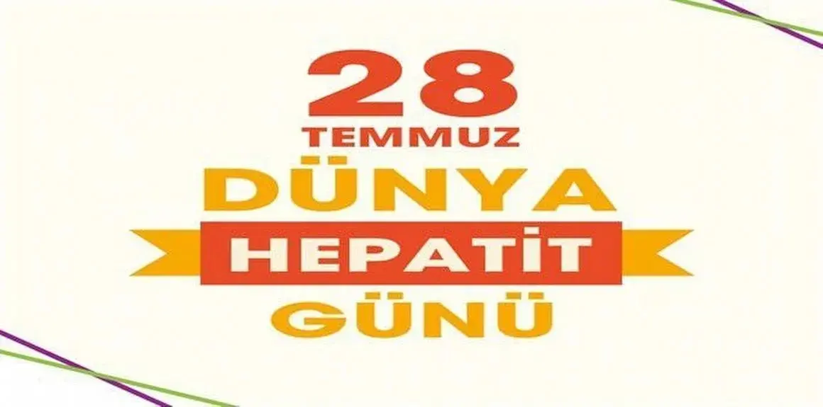 28 Temmuz Dünya Hepatit Günü